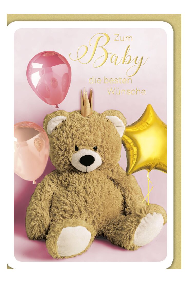 Glückwunschkarte Geburt Baby Mädchen Teddy mit Krone, rosa Ballon