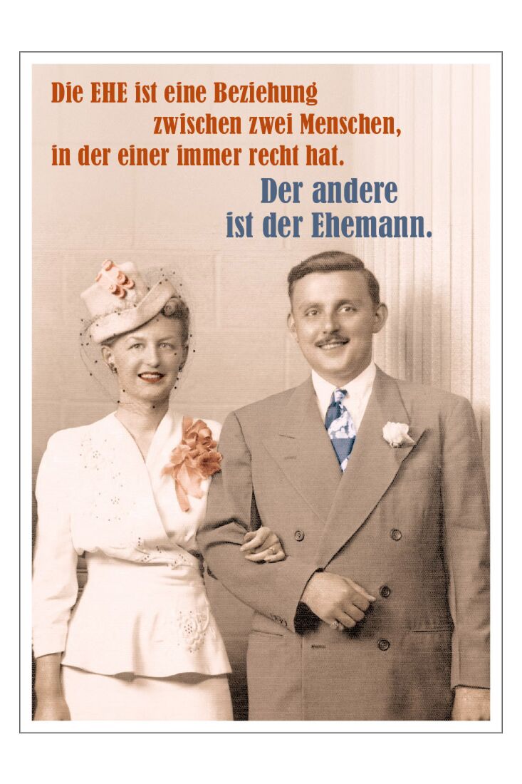 Postkarte Spruch witzig Die Ehe ist eine Beziehung zwischen zwei Menschen