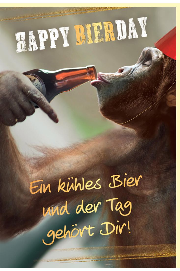 Geburtstagskarte lustig Affe trinkt Bier, mit Goldfolie