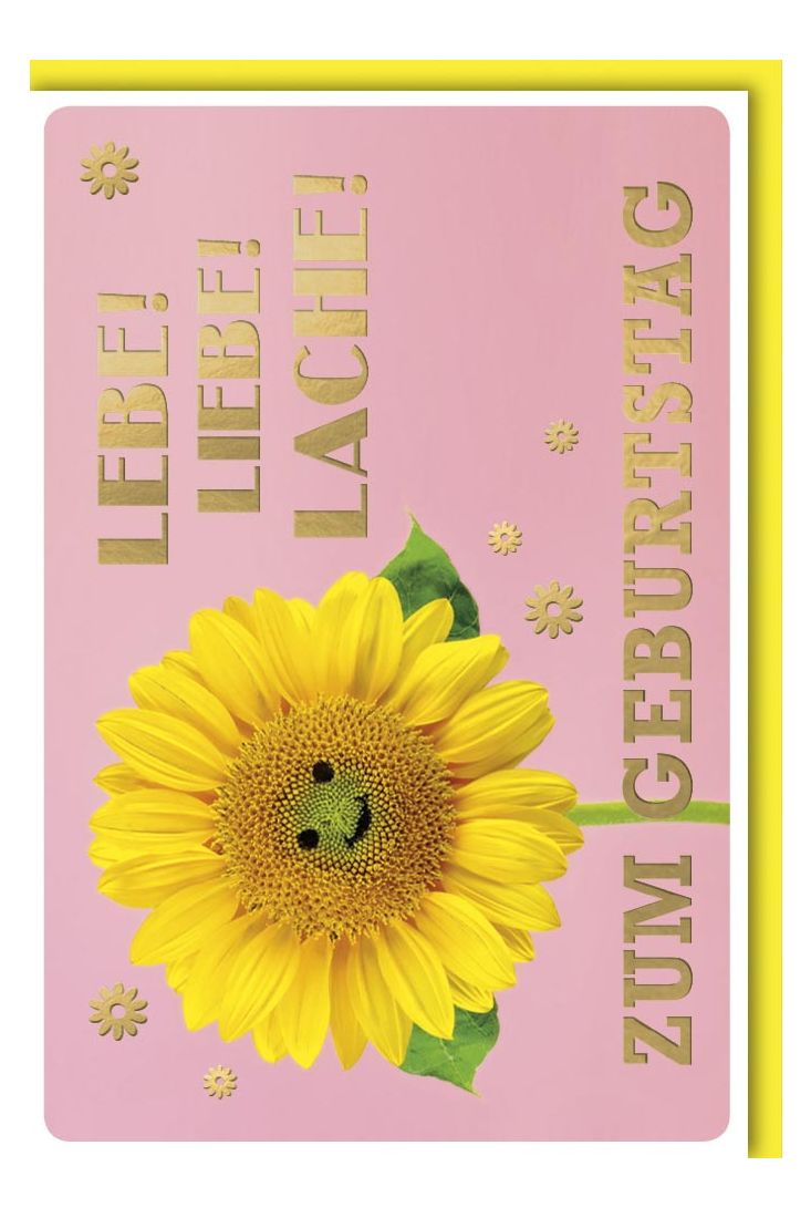 Glückwunschkarten Geburtstag - Fröhliche Sonnenblume mit Lächeln und Botschaft 'Lebe, Liebe, Lache' auf Rosa Hintergrund