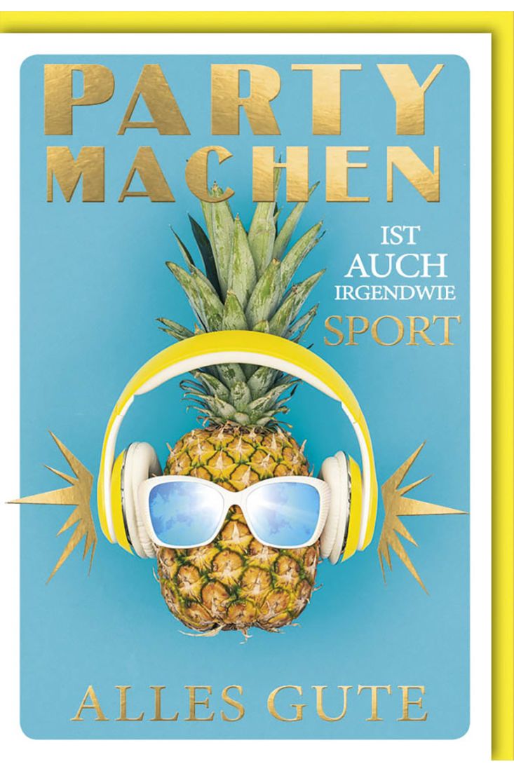 Glückwunschkarte zum Geburtstag - Ananas mit Kopfhörern und Sonnenbrille - Folienprägung in Gold
