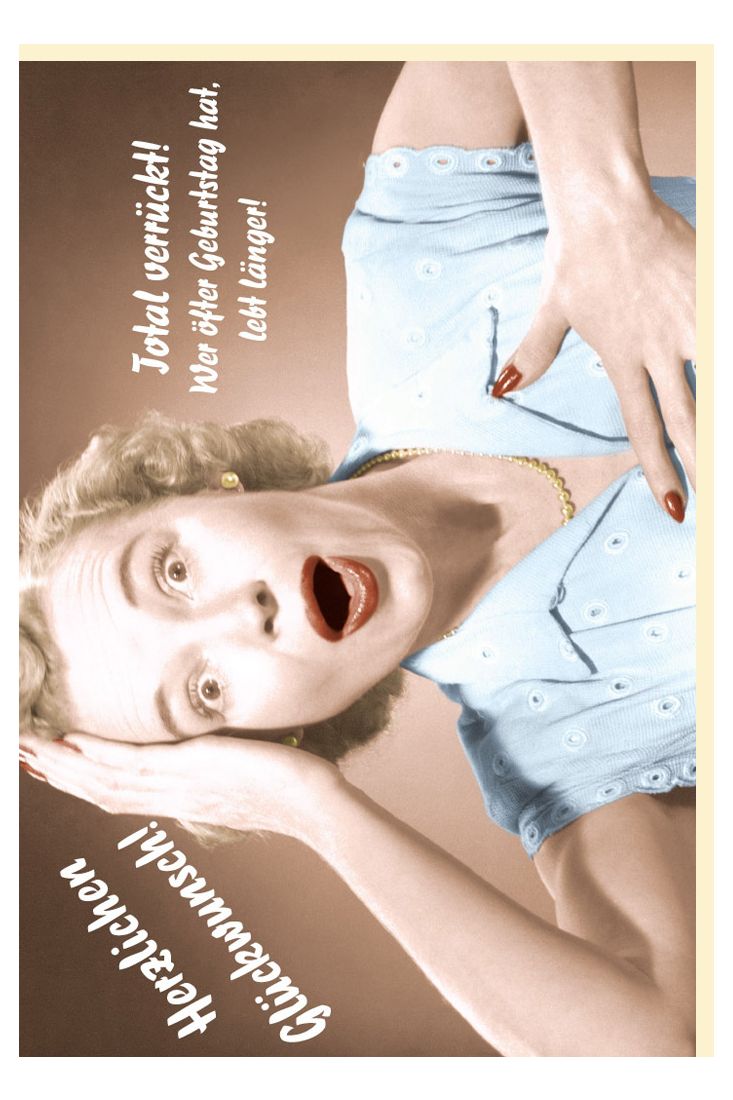 Geburtstagskarte witzig retro Motiv Spruch Wer öfter Geburtstag hat, lebt länger