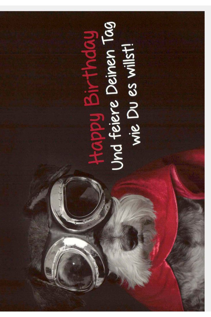 Glückwunschkarte Geburtstag Spruch Happy Birthday und feiere deinen Tag wie Du es willst.