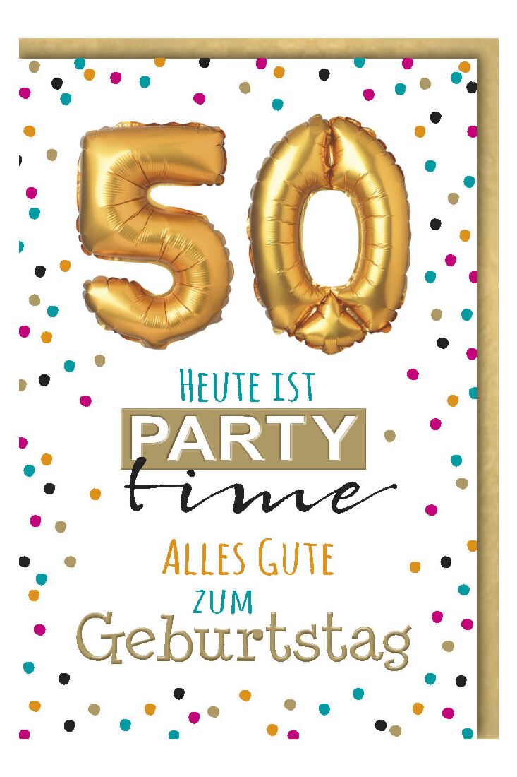 Geburtstagsarte 50 Jahre Heute ist Party Time 50 Alles Gute zum Geburtstag