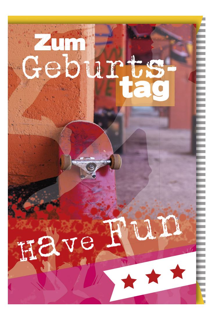 Geburtstagskarte Jugendliche Zum Geburtstag. Have fun