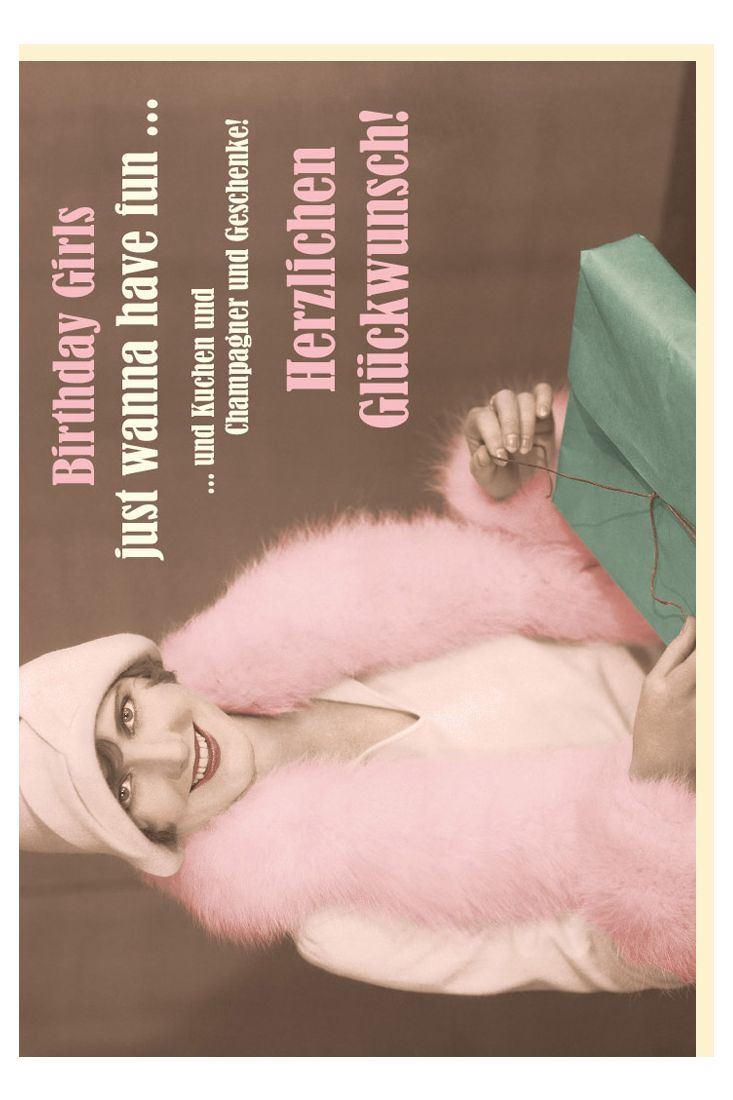 Geburtstagskarte für Frauen Birthday Girls just wanna have fun