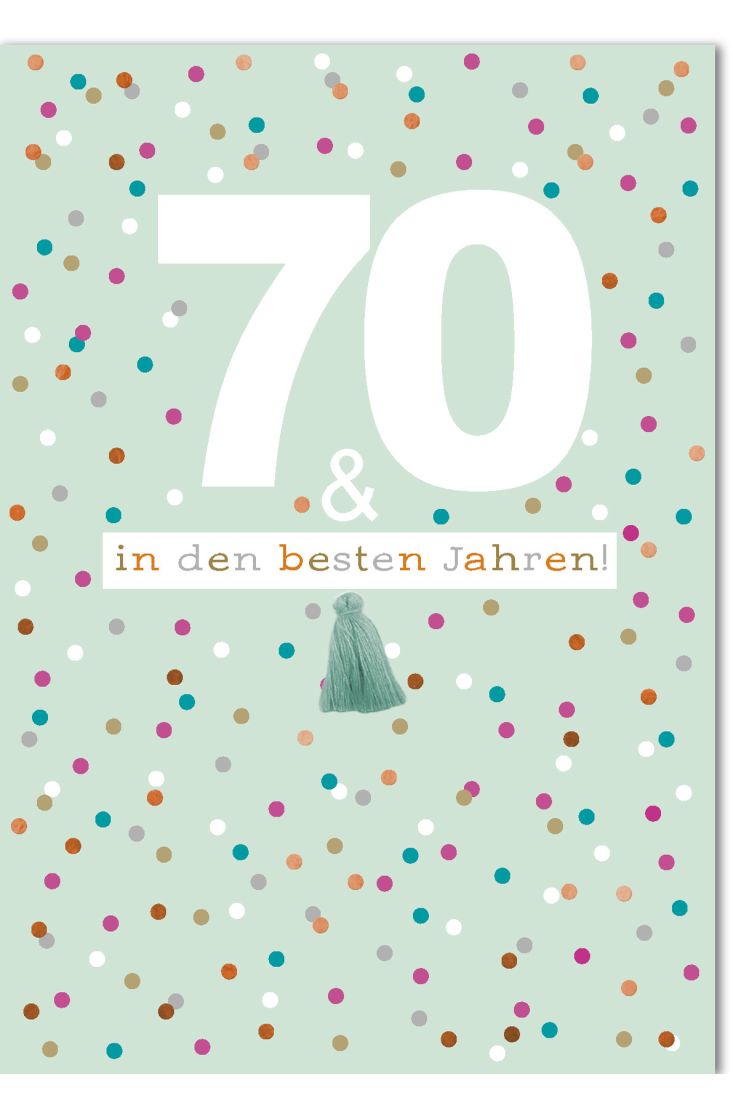 A4 Maxi XL Geburtstagskarte Spruch 70 und in den besten Jahren