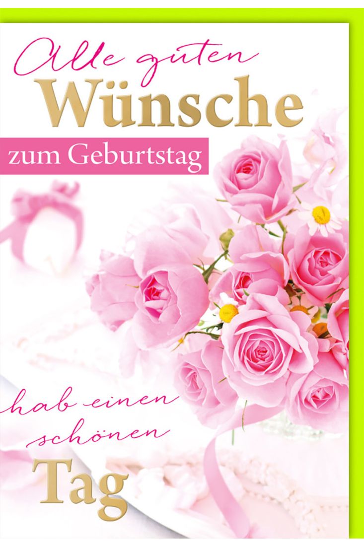 Geburtstagskarte mit Blumen - Rosenstrauß aus rosa Rosen und Schleifen - Folienprägung in Gold.