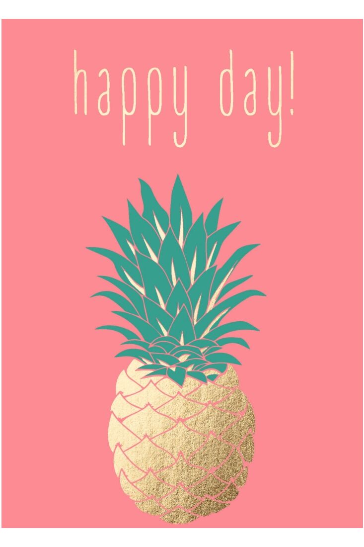Postkarte Geburtstag Spruch Humor Ananas - Happy Day!