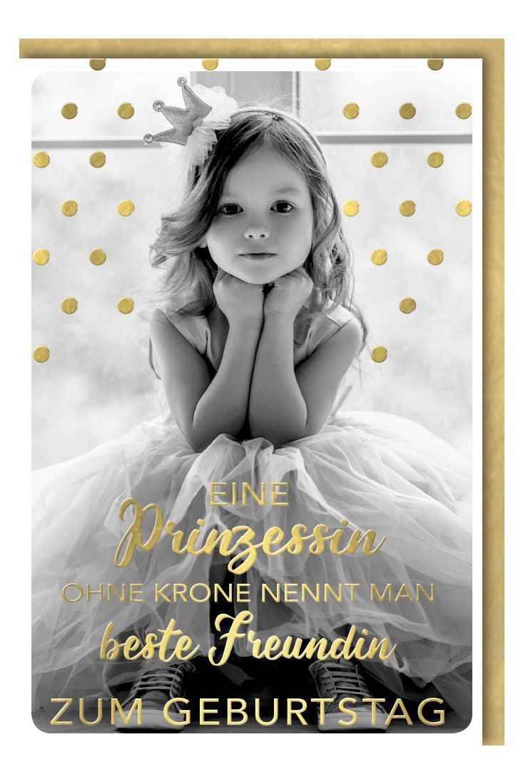 Geburtstagskarte beste Freundin, Mädchen als Prinzessin