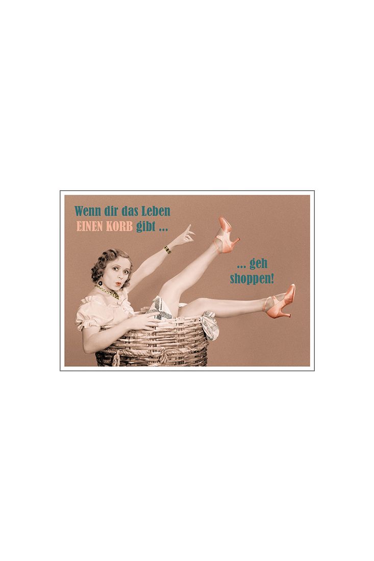 Postkarte Spruch humorvoll Wenn dir das Leben ein Korb gibt... ... geh shoppen!
