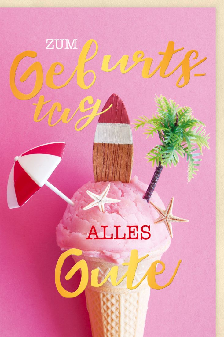 Glückwunschkarte Geburtstag Kugel Eis in einer Waffel, Sonnenschirm, Surfbrett, Palme, mit Goldfolie