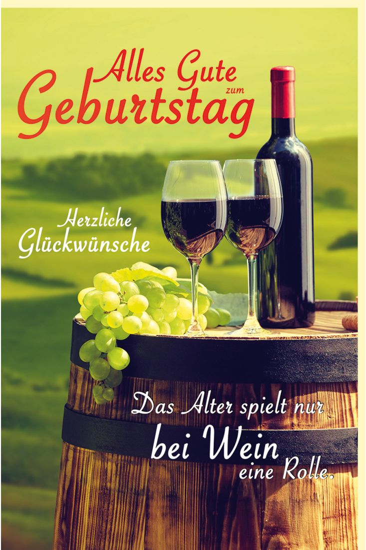 Geburtstagskarte Weinflasche, 2 Weingläser u. Weintrauben auf Weinfaß