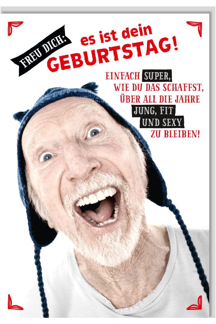 Geburtstagskarte lustig Männer Freu dich, es ist dein Geburtstag
