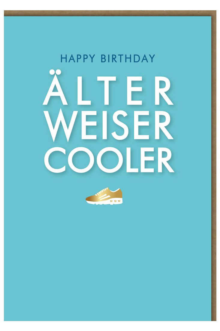 Geburtstagskarte Mann Spruch Happy Birthday älter weiser cooler Turnschuh Sneaker