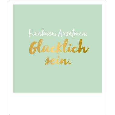 Postkarte Spruch Glücklich sein Goldfolie
