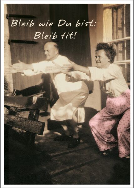 Postkarte Spruch witzig Bleib, wie Du bist: Bleib fit