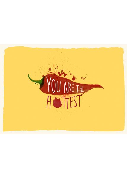 Postkarte Liebe You are the hottest