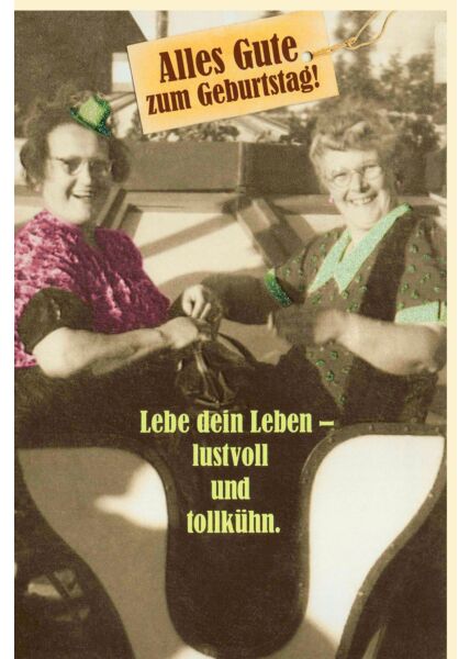 Geburtstagskarte witzig retro Motiv Spruch lustvoll und tollkühn