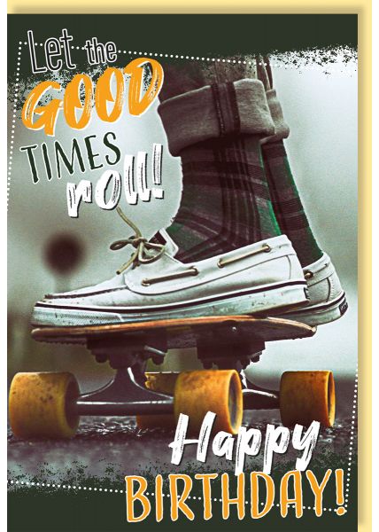 Geburtstagskarte: "Let the Good Times Roll" mit stylischen Rollschuhen und Glückwünschen