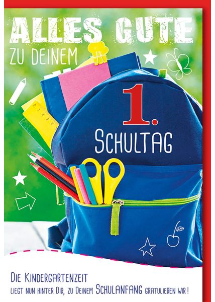 Glückwunschkarte zur Einschulung mit Schulranzen und Schreibutensilien - die Kindergartenzeit liegt nun hinter dir