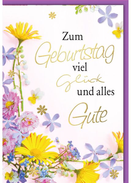 Geburtstagskarte mit Blumen und bunten Blüten - Folienprägung - Goldprägung