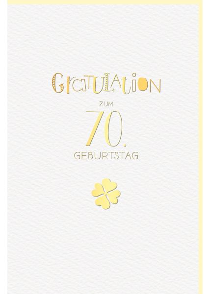 Glückwunschkarte 70 Jahre Geburtstag Kleeblatt hochwertig gold