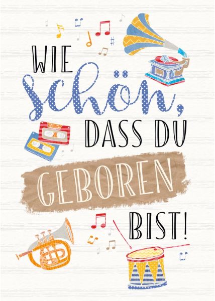 Postkarte Geburtstagspostkarte Wie Schön das du geboren Bist Musik Instrumente Folienprägung