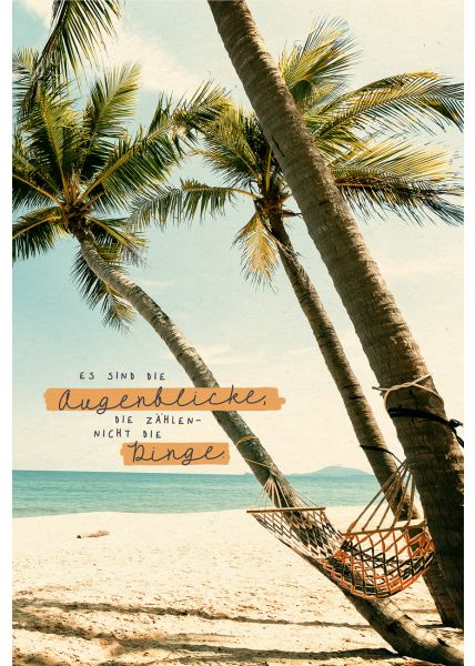 Postkarte Lebensweisheit Augenblicke Hängematte zwischen Palmen am Strand, Zuckerrohrpapier