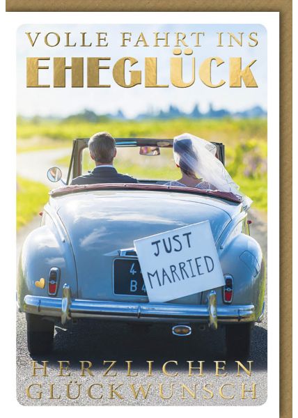 Glückwunschkarte Hochzeit - Just Married - Auto - Goldfolienprägung - Herzlichen Glückwunsch