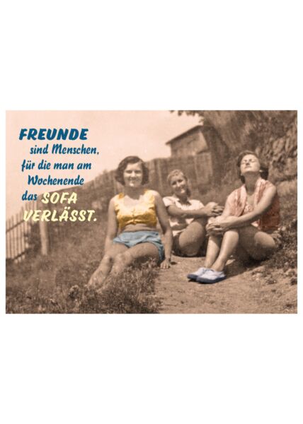 Postkarte lustig Spruch Freunde sind Menschen, für die man am Wochenende das Sofa verlässt