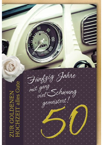 Glückwunschkarte zur goldenen Hochzeit - Oldtimer und Rose - alles Gute.