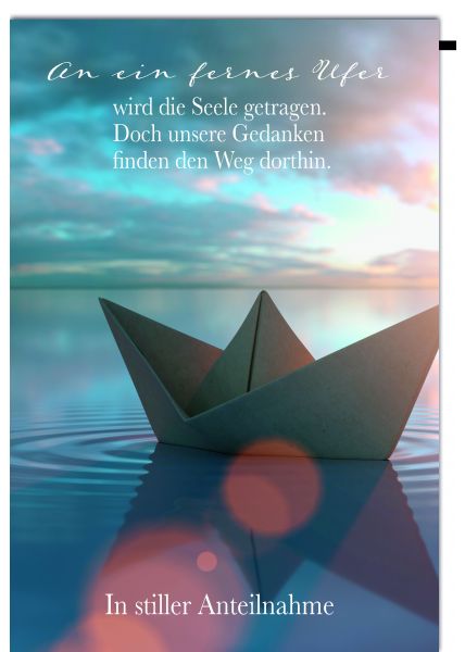 Trauerkarten - Stilvolle Beileidskarte mit Papierboot-Motiv und einfühlsamem Trauerspruch