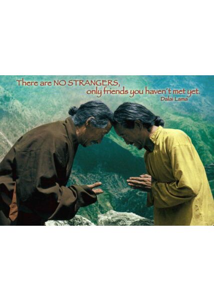 Postkarte spirituell: There are no strangers...