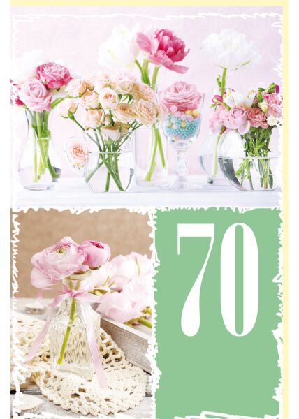 Geburtstagskarte Zahlengeburtstag 70 Jahre Rosen in Vasen