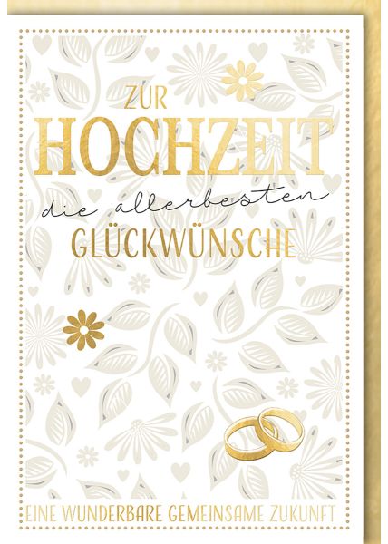 Glückwunschkarte zur Hochzeit - die allerbesten Glückwünsche - Folienprägung Gold