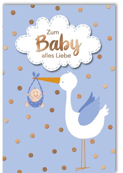 Glückwunschkarte Geburt Jungen Baby Zum Baby alles Liebe blau mit Storch