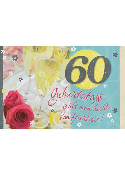 Geburtstagskarte zum 60 Geburtstag: feiern