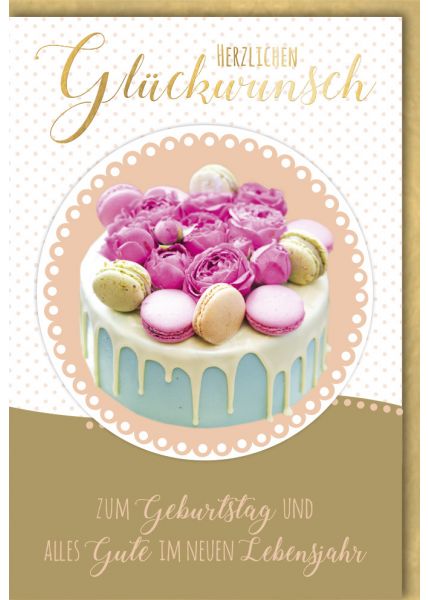Glückwunschkarten Geburtstag - Herzlichen Glückwunsch: Elegante Geburtstagskarte mit Törtchen und Blumenmotiv, Ideal für besondere Anlässe