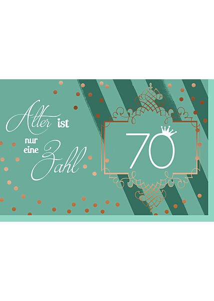 Geburtstagskarte 70 grün Alter ist nur eine Zahl