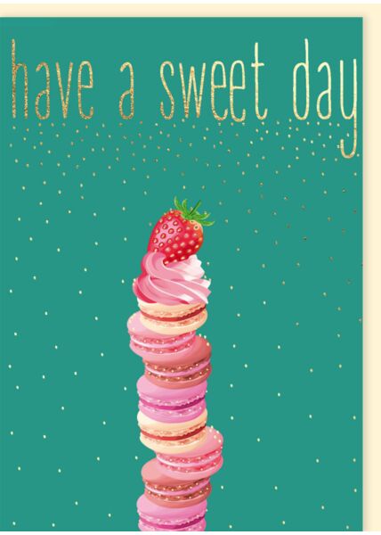 Geburtstagskarte Frau: Macarons - Have a sweet day