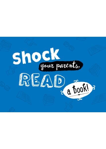 Postkarte Sprüche Shock your parents read a book