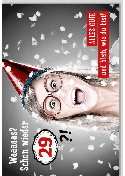 Geburtstagskarte für Frauen lustig Waaaaas schon wieder 29 Partyhut