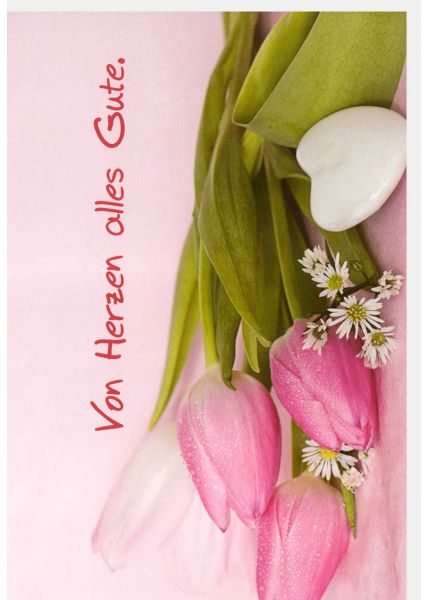 Grußkarten drei Tulpen pink Spruch Von Herzen alles Gute