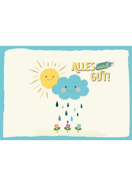 Postkarte Spruch Sonne Wolke Regen Alles wird gut