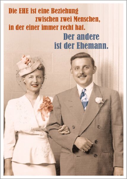 Postkarte Spruch witzig Die Ehe ist eine Beziehung zwischen zwei Menschen