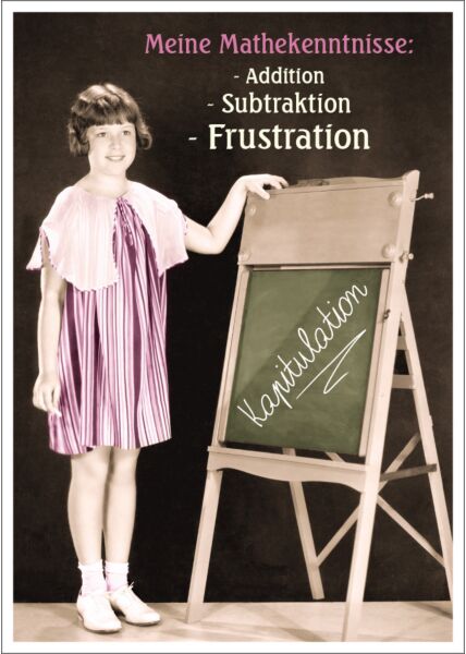 Postkarte Spruch lustig Meine Mathekenntnisse: -Addition -Subtraktion -Frustration