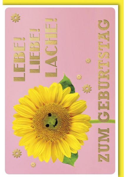 Glückwunschkarten Geburtstag - Fröhliche Sonnenblume mit Lächeln und Botschaft 'Lebe, Liebe, Lache' auf Rosa Hintergrund
