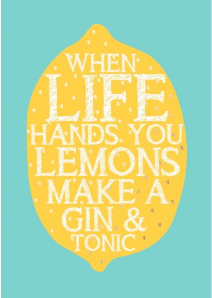 Postkarte Spruch Humor When life hands you lemons make a gin & tonic