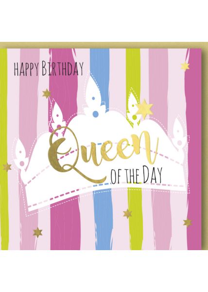 Geburtstagskarte für Frauen Happy Birthday! Queen of the Day